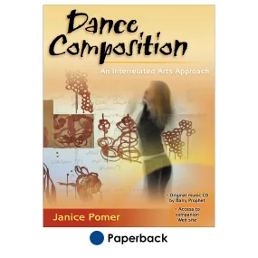 Dance Composition: An Interrelated Arts Approach