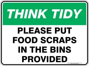 PLEASE PUT FOOD SCRAPS IN THE BINS PROVIDED